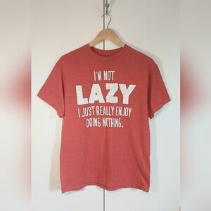 Men’s Medium Red Graphic Tee | “I’m Not Lazy” Funny Quote Shirt by NTD Apparel